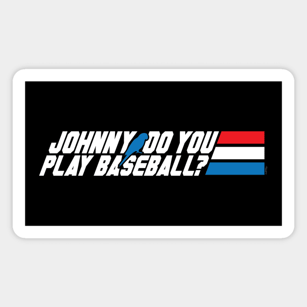 Johnny, Do You Play Baseball? Magnet by mikehandyart